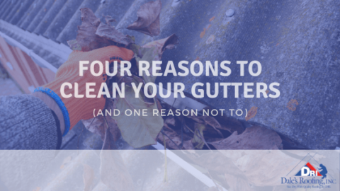 Four Reasons to Clean Your Gutters